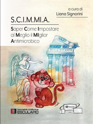 cover image of S.C.I.M.MI.A. Saper Come Impostare al Meglio il MIglior Antimicrobico